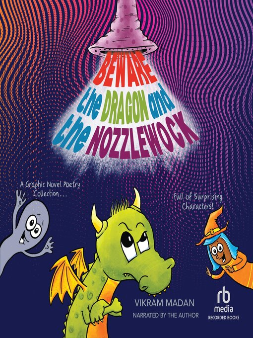 Title details for Beware the Dragon and the Nozzlewock by Vikram Madan - Available